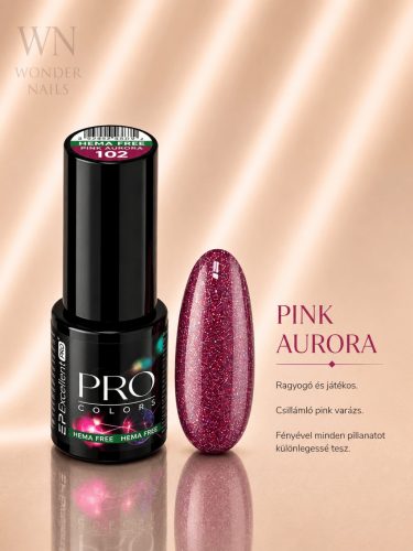 Excellent PRO Pro Colors 102 Pink Aurora géllakk – üveg és színminta