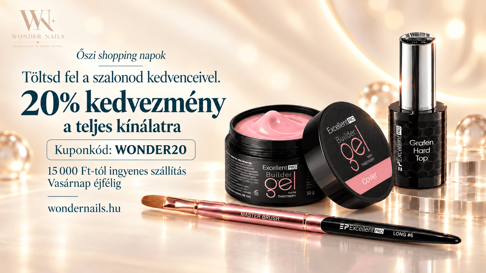 Wonder Nails Őszi shopping napok – 20% kedvezmény a WONDER20 kuponnal, 15 000 Ft-tól ingyenes szállítás, vasárnap éjfélig